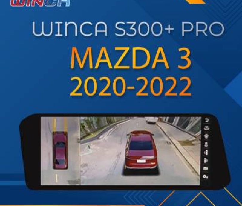 Màn Hình DVD Android Ô Tô Liền Camera 360 Winca S300+ Pro 360 Mazda 3 2022
